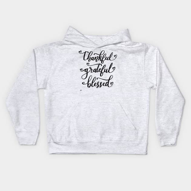 Thankful Grateful Blessed Hand Lettered Hearts Script Kids Hoodie by DoubleBrush